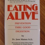 Eating Alive - Prevention Thru Good Digestion